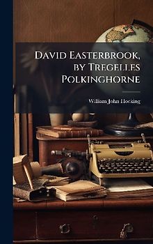David Easterbrook, by Tregelles Polkinghorne