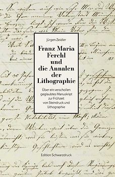 Franz Maria Ferchl und die Annalen der Lithographie