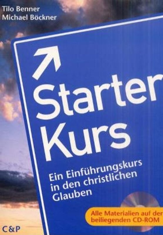 Starter-Kurs. Ein Einführungskurs in den christlichen Glauben