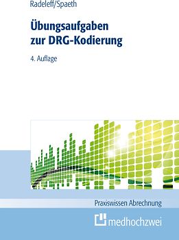 Übungsaufgaben zur DRG-Kodierung