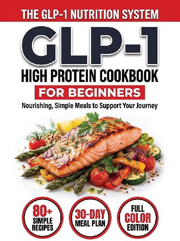 GLP-1 High-Protein Cookbook for Beginners