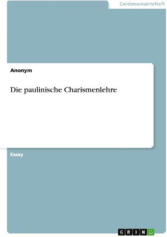 Die paulinische Charismenlehre