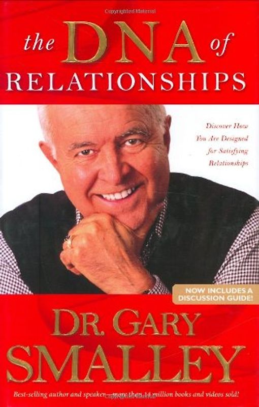 The DNA of Relationships - Smalley, Gary