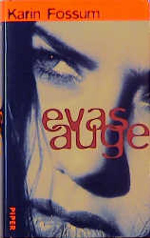 Evas Auge. Roman