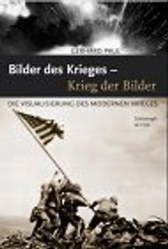 Bilder des Krieges - Krieg der Bilder