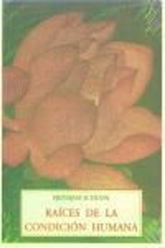 Raíces de la condición humana