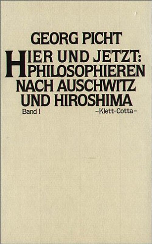 Hier und Jetzt. Philosophieren nach Auschwitz und Hiroshima