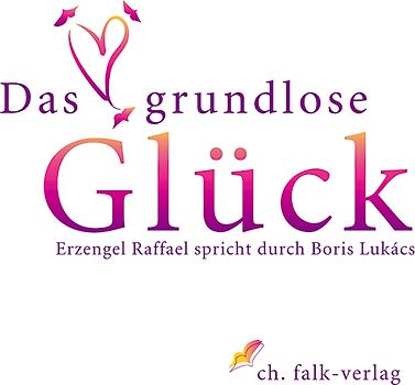 Das grundlose Glück