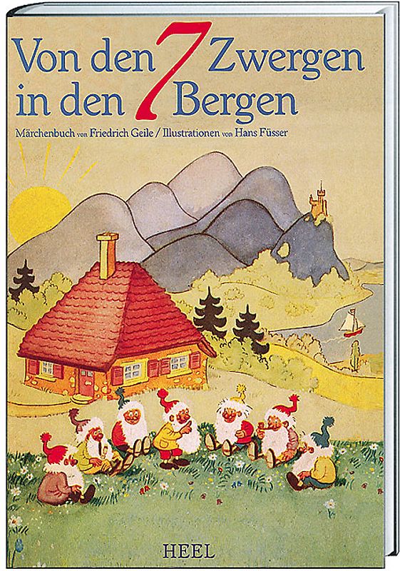 Von den 7 Zwergen in den 7 Bergen. Reprint eines Märchenbuchs