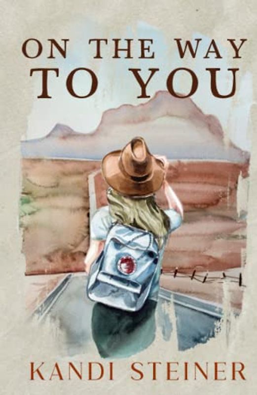 On the Way to You: A Road Trip Romance