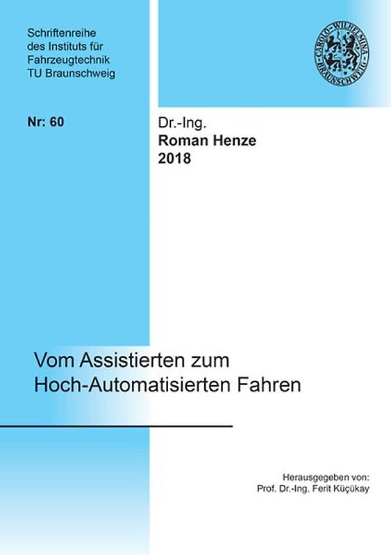 Vom Assistierten zum Hoch-Automatisierten Fahren