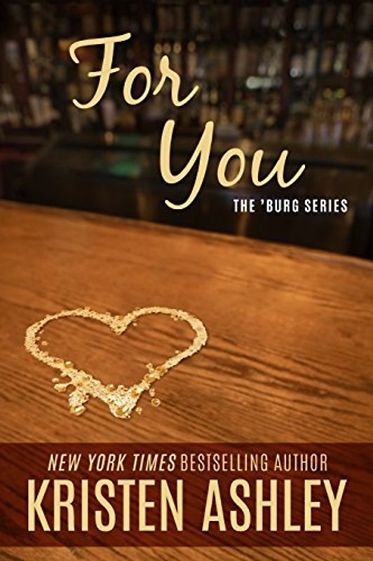For You (The 'Burg Series) - Ashley, Kristen