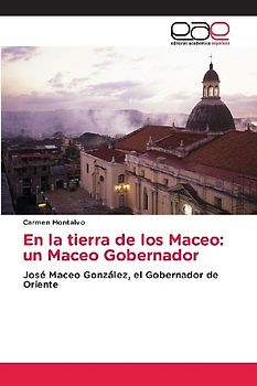 En la tierra de los Maceo: un Maceo Gobernador