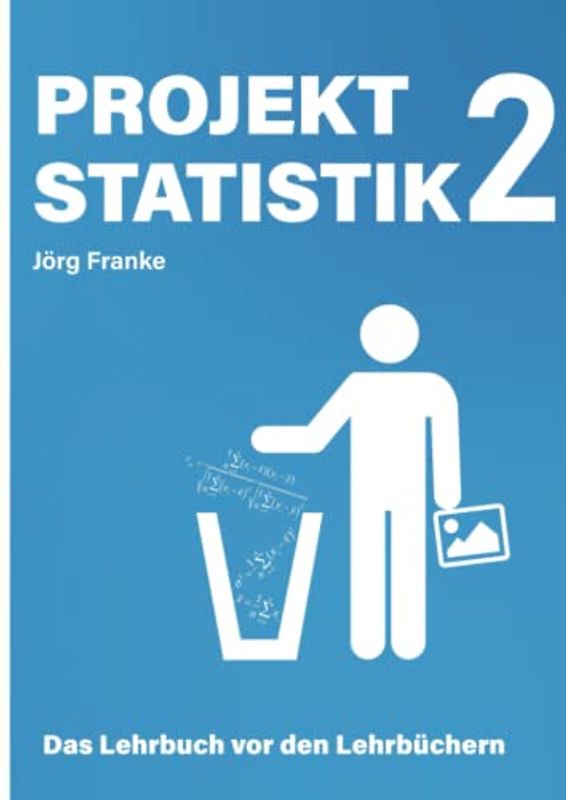 Projekt Statistik 2: Das Lehrbuch vor den Lehrbüchern
