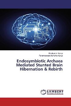 Endosymbiotic Archaea Mediated Stunted Brain Hibernation & Rebirth