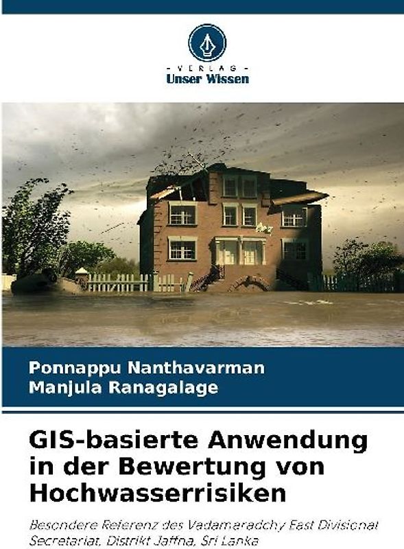 GIS-basierte Anwendung in der Bewertung von Hochwasserrisiken
