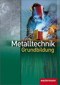 Metalltechnik Grundbildung