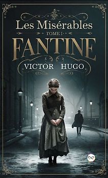 Les Misérables Tome I