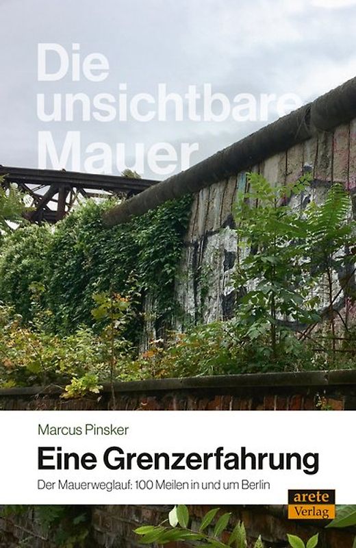 Die unsichtbare Mauer - eine Grenzerfahrung