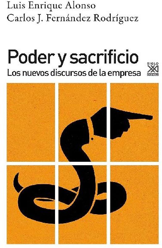 Poder y sacrificio : los nuevos discursos de la empresa