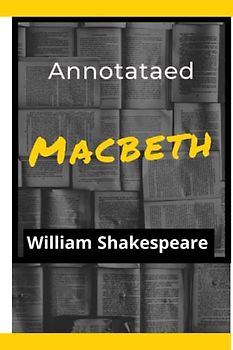 Macbeth Annotated