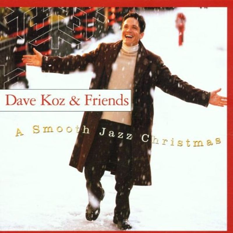 Dave & Friends Koz - A Smooth Jazz Christmas
