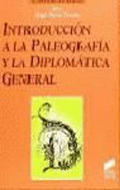 Introducción a la paleografía y la diplomática general