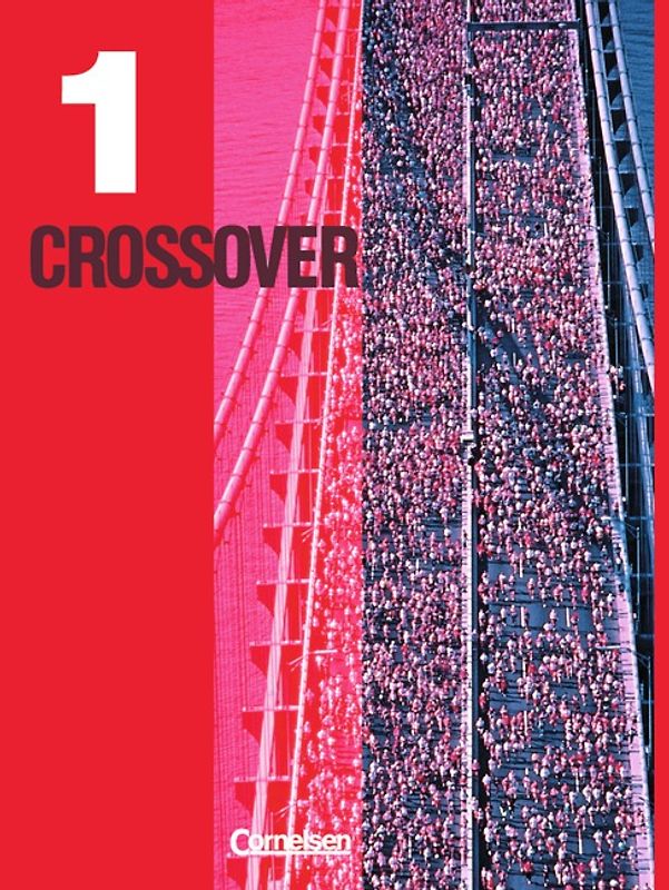Crossover - New Edition / Band 1: 11. Schuljahr - Schülerbuch