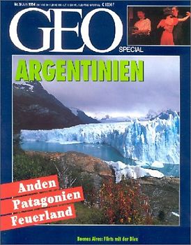 GEO Special 03/1994: Argentinien - Anden, Patagonien, Feuerland [Broschiert]