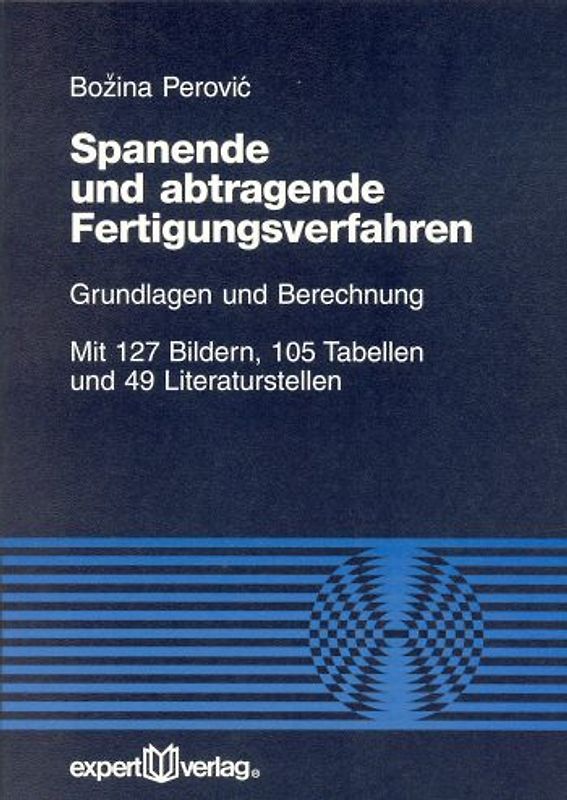 Spanende und abtragende Fertigungsverfahren