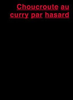 Choucroute au curry par hasard