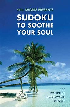 Will Shortz Presents Sudoku to Soothe Your Soul