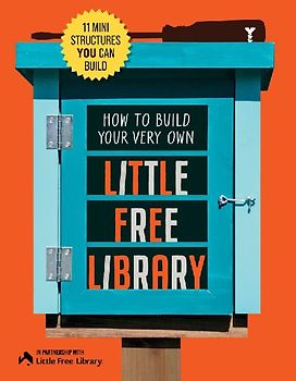 How to Build Your Very Own Little Free Library