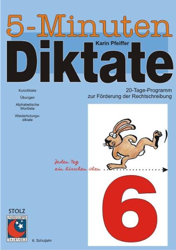 5-Minuten-Diktate 6. Schuljahr. 20-Tage-Programm zur Förderung der Rechtschreibung