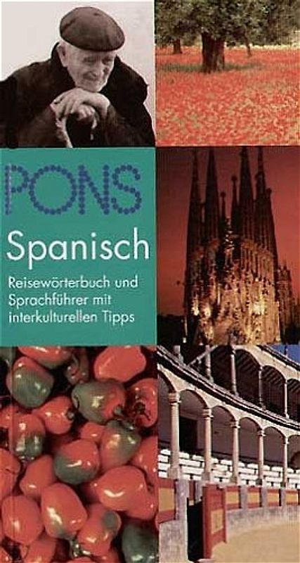 PONS Reisewörterbuch Spanisch. Reisewörterbuch und Sprachführer mit interkulturellen Tipps