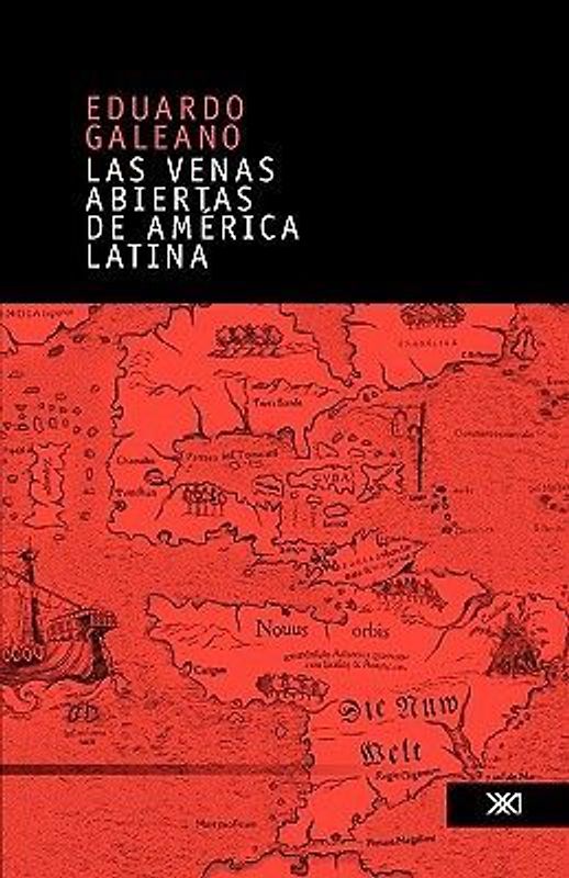 Venas Abiertas de America Latina - Galeano, Eduardo