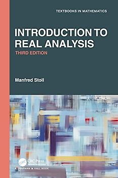 Introduction to Real Analysis (Textbooks in Mathematics)