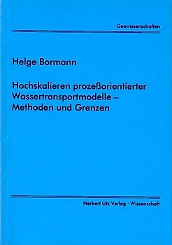 Hochskalieren prozessorientierter Wassertransportmodelle - Methoden und Grenzen