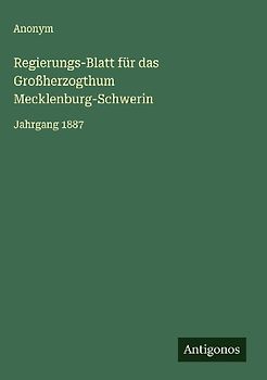 Regierungs-Blatt für das Großherzogthum Mecklenburg-Schwerin