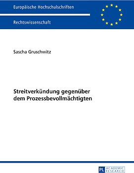 Streitverkuendung gegenueber dem Prozessbevollmaechtigten