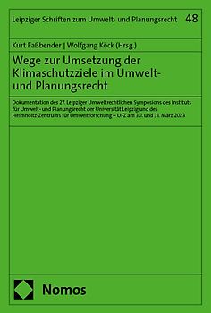 Wege zur Umsetzung der Klimaschutzziele im Umwelt- und Planungsrecht