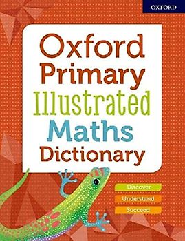Oxford Primary Illustrated Maths Dictionary