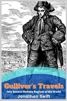 Gulliver's Travels: Classic Stories with original illustrations