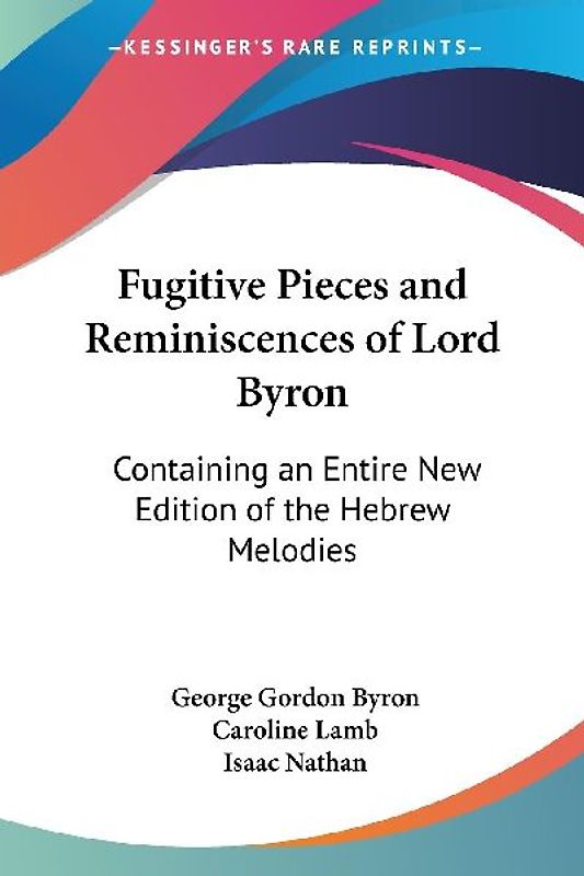 Fugitive Pieces and Reminiscences of Lord Byron