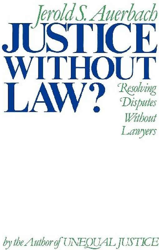 Justice Without Law?