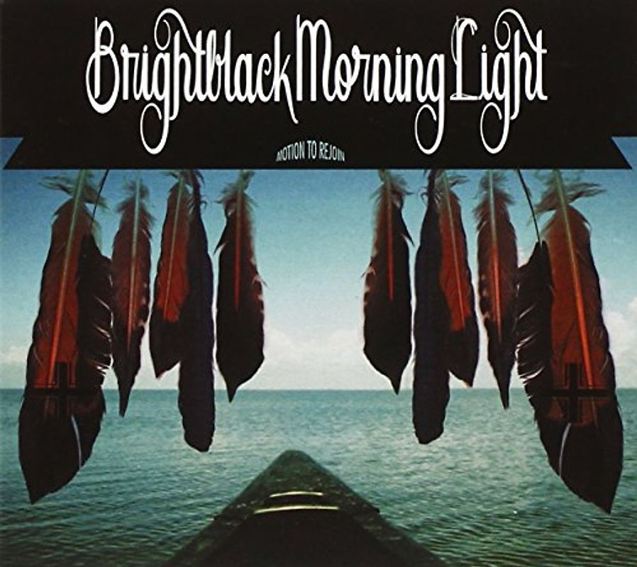 Brightblack Morning Light - Motion to Rejoin