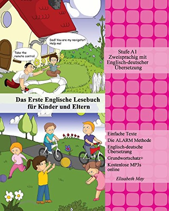 Das Erste Englische Lesebuch für Kinder und Eltern: Stufe A1 Zweisprachig mit Englisch-deutscher Übersetzung (Gestufte Englische Lesebücher für Kinder und Eltern) - May, Elisabeth