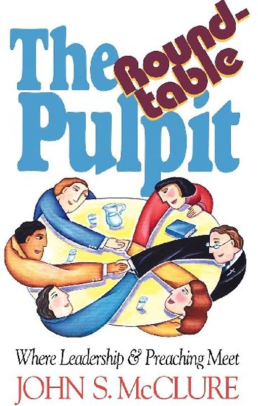 The Roundtable Pulpit