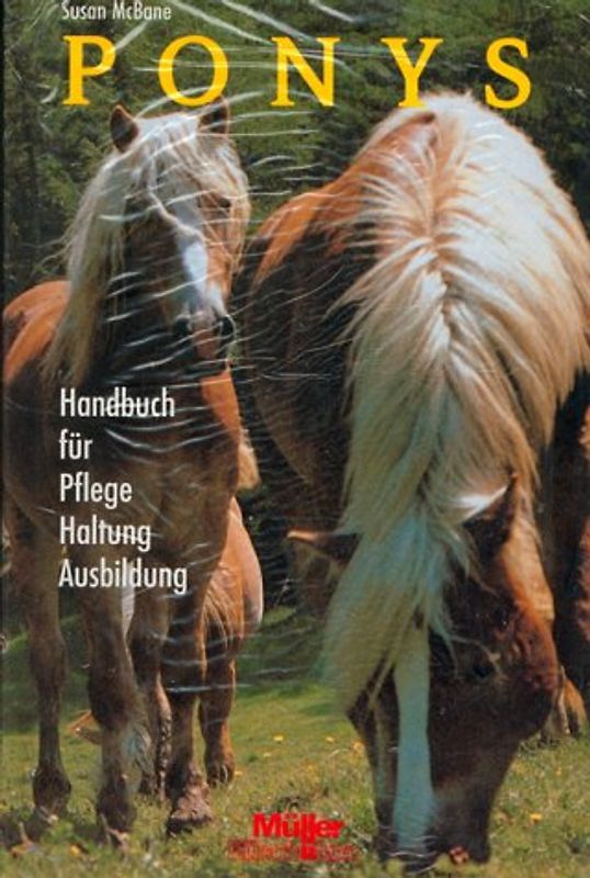Ponys. Handbuch für Pflege - Haltung - Ausbildung