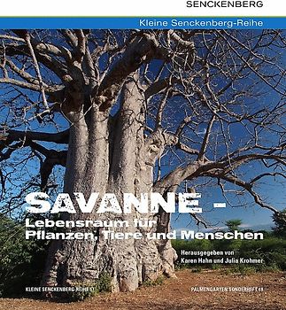 Savanne - Lebensraum für Pflanzen, Tiere und Menschen